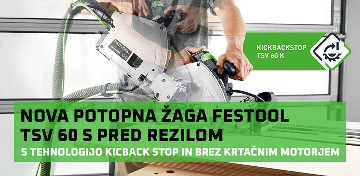 NOVA POTOPNA ŽAGA FESTOOL TSV 60 s pred rezilom